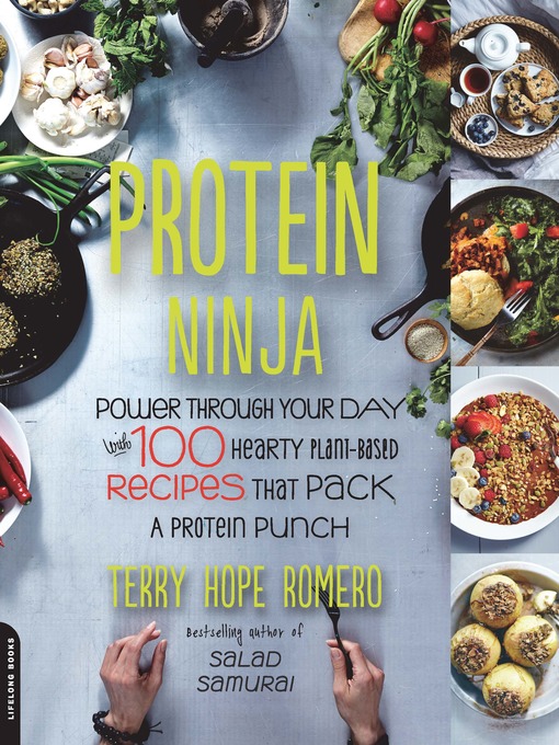 Title details for Protein Ninja by Terry Hope Romero - Available